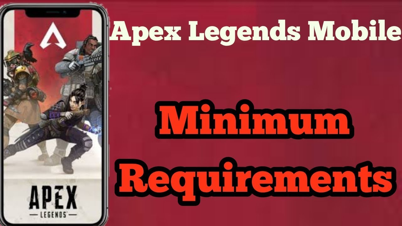 apex legends mobile requirements apex legends mobile requirements