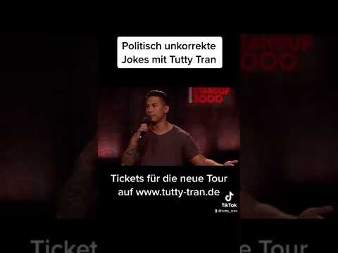 Tutty Tran politisch unkorrekt