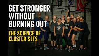 Get Stronger Without Burning Out: The Science Cluster Sets | 116