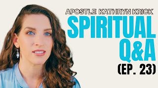 Spiritual Q&A Ep. 23