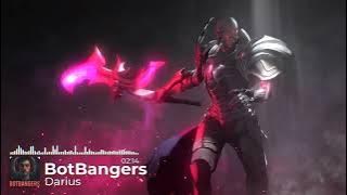 BotBangers - Darius