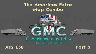 Ats 1.58 - Gmc Community - The Americas Extra Map Combo 11.03.2026