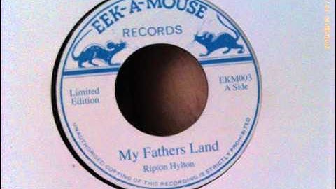 Ripton Hylton - My fathers land + Dub (Eek-A-Mouse 7")