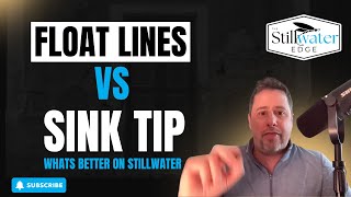 “Float vs. Sink Tip: Crack the Code for Stillwater Fly Success”