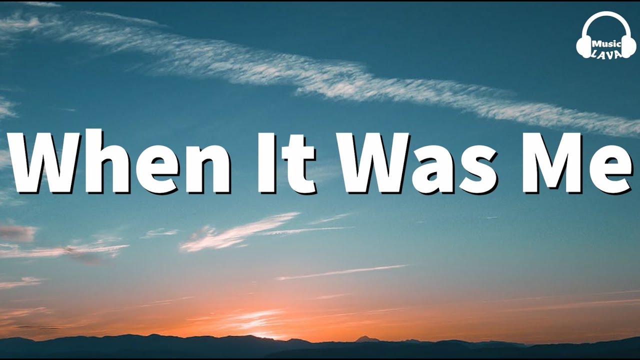 paula-deanda-when-it-was-me-lyrics-youtube