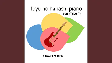 Fuyu No Hanashi Piano (From "Given")