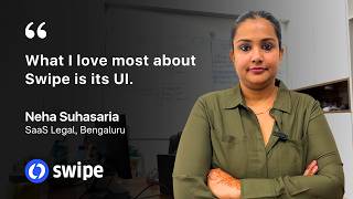 Swipe’s UI is very user-friendly | Neha Suhasaria | SaaS Legal, Bengaluru screenshot 1