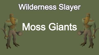 Wilderness Slayer - Moss Giants