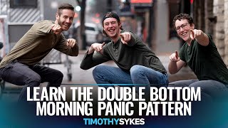 Learn the Double Bottom Morning Panic Pattern