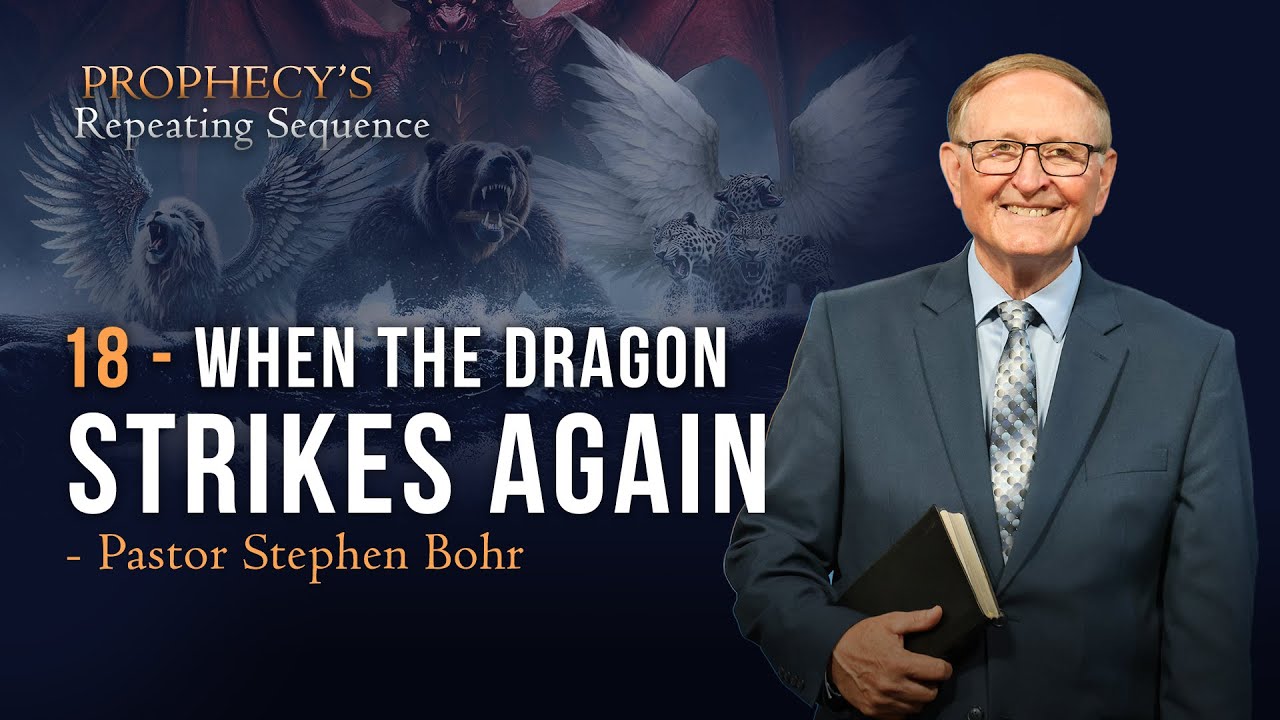 18. Когда дракон снова наносит удар – Стивен Бор || Ведущий: Повторение пророчества