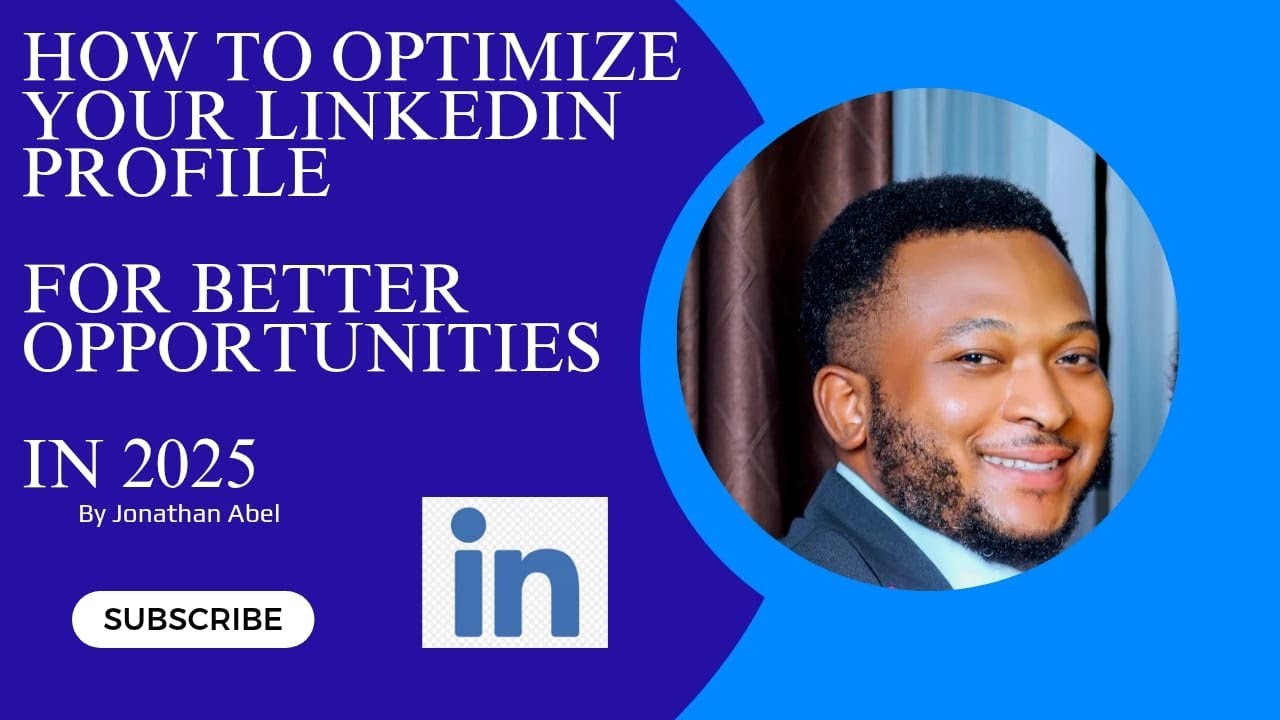 How to Optimize Your LinkedIn Profile for Better Opportunities 2025 ...