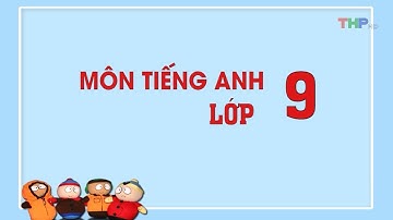 Dạy học trên truyền hình: Môn Tiếng Anh lớp 9 (Unit 8: Celebrations - Lesson 1)