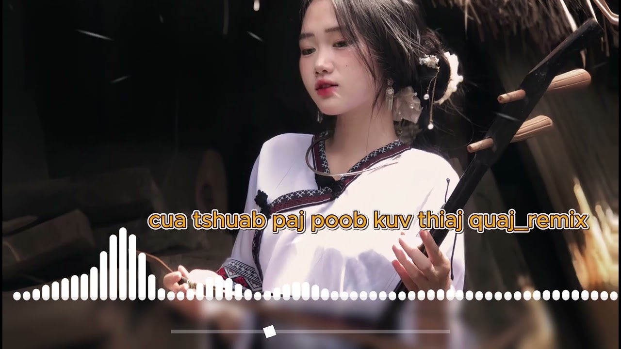 cua tshuab paj poob ma kuv tshaj quaj_remix