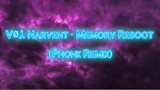 VØJ, Narvent - Memory Reboot (Phonk Remix by LegoSFS)