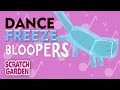Dance Freeze Bloopers | Scratch Garden Bloopers 8!