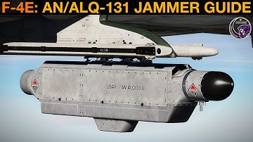 F-4E Phantom: AN/ALQ-131 Jammer Guide | DCS