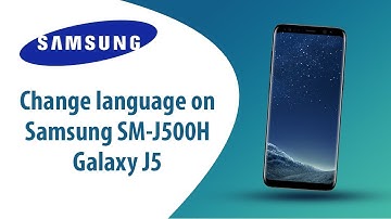 How to change language on Samsung Galaxy J5 SM-J500H?