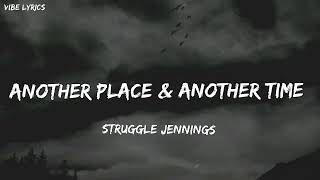 Struggle - Another Place & Another Time  (Song) (ft. Shooter Jennings)