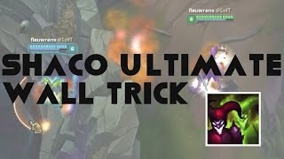 #31. Shaco ultimate wall trick (League of Legends Tricks)