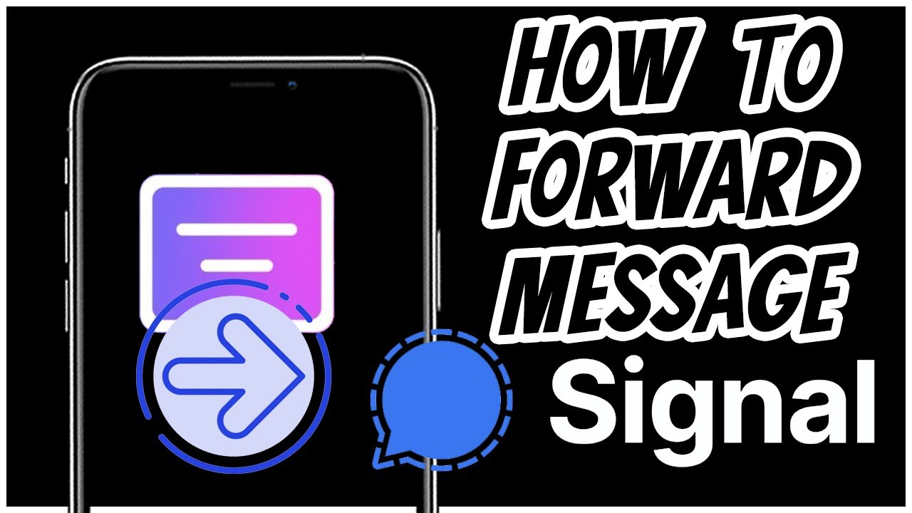 How to Forward Message to Someone On Signal 2021