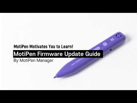 (EN)MotiPen Firmware Update Guide | MotiPen Motivates You to Learn!