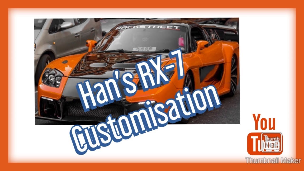 HAN’S RX-7 customisation - YouTube