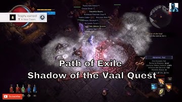 Path of Exile - Shadow of the Vaal Quest