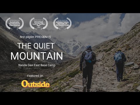 The Quiet Mountain - Nanda Devi East Base Camp | Award-Winning Documentary | First Pilgrim Originals