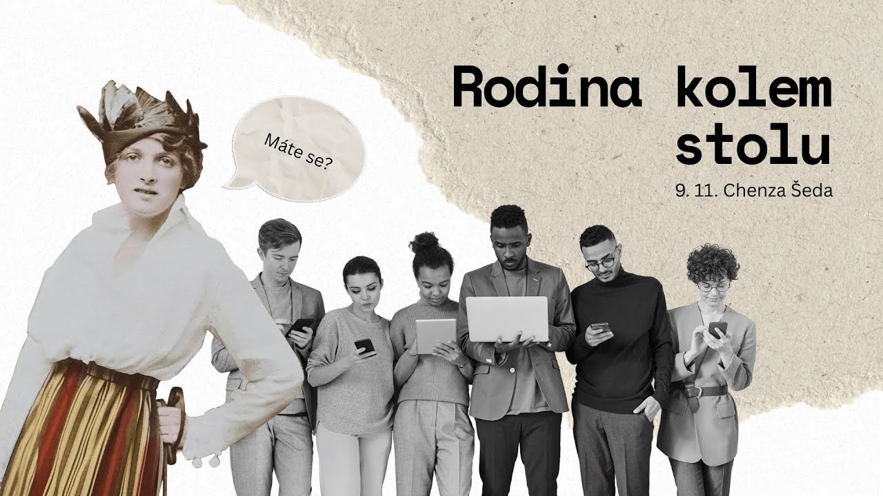 Komunita: Rodina kolem stolu - Chenza Šeda