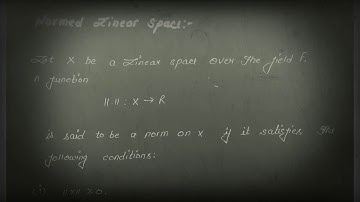 Normed linear space (functional Analysis)