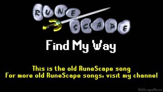 Old RuneScape Soundtrack: Find My Way