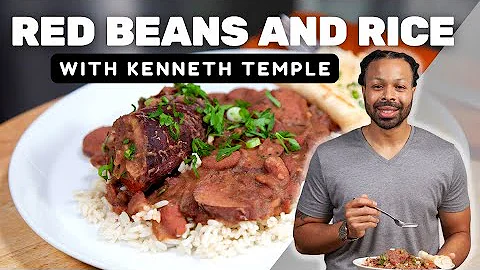 Kenneth Temple's Red Beans and Rice | An Introduct...