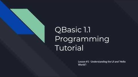 QBasic 1.1 Programming Tutorial #1 - UI and Hello World