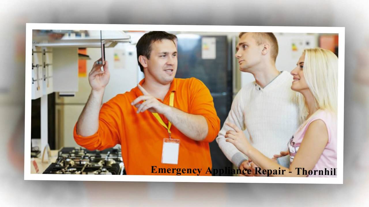 Appliance Repair Thornhill | Emergency Appliance Repair
