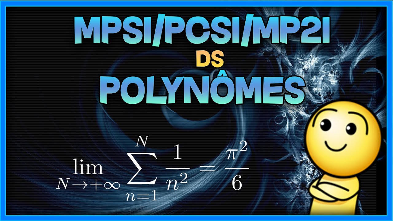 [MPSI/PCSI/MP2I] Polynômes - exo corrigé de DS (problème de Bâle)
