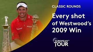 Every shot of Lee Westwood's 2009 Dubai Win | Classic Round Highlights