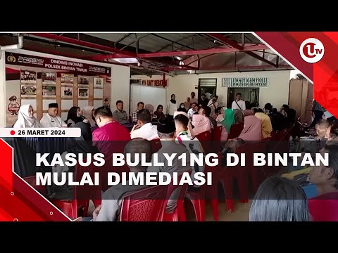 POLRES BINTAN GELAR MEDIASI KASUS BULLYING | U-NEWS