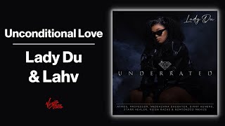 Unconditional Love - Lady Du, Lahv | Official Audio