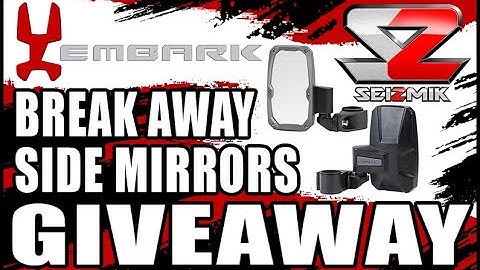 Giveaway: Seizmik Embark Break Away Side Mirrors