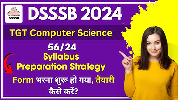 DSSSB TGT Computer Science 56/24 | Complete Detail | How to prepare |  Syllabus | Strategy