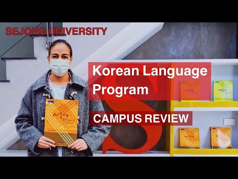 SEJONG UNIVERSITY KOREAN LANGUAGE PROGRAM (TERRITORY AND CAMPUS REVIEW)