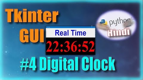 Make Real time Digital Clock with Python GUI । Tkinter। Hindi।