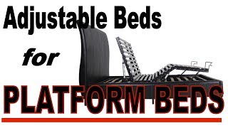 Adjustable  Beds for Platform Beds-They are available!