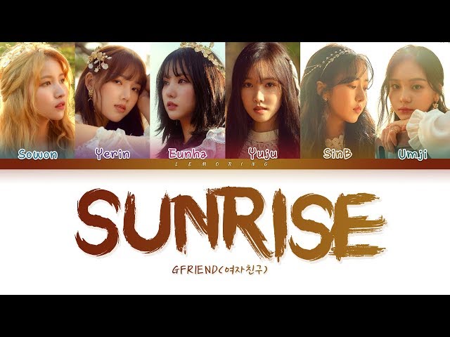 GFRIEND - Sunrise (여자친구 - 해야) [Color Coded Lyrics/Han/Rom/Eng/가사] class=