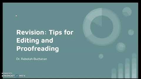 Revision: Tips for Editing and Proofreading