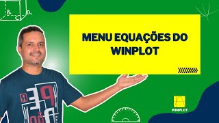 Aula 4 - Menu Equações do Winplot
