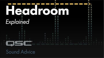 Audio Headroom Explained | Sound Advice