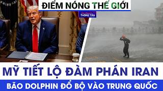 World Hotspots Morning of 8/10: US President reveals talks with Iran; Typhoon Dolphin makes landf...