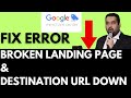 How to Fix Google Merchant Center Broken Landing Page & Destination URL Down Error