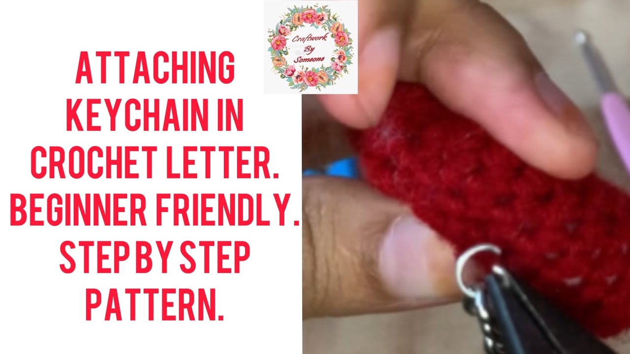 Attaching keychain in crochet letter Beginner crochet aariwork 